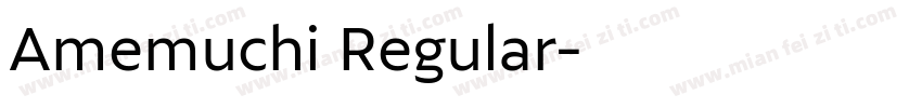 Amemuchi Regular字体转换